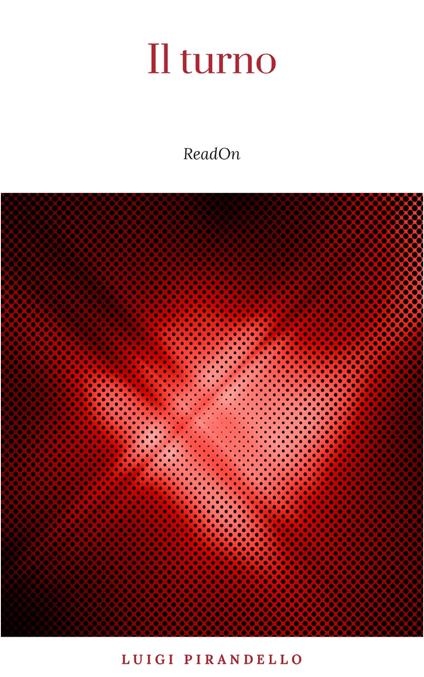 Il turno - Luigi Pirandello - ebook