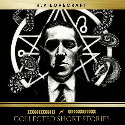 H.P Lovecraft: Collected Short Stories