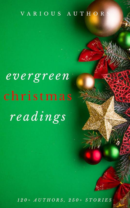 Evergreen Christmas Readings - George A. Baker,Andy Adams,Louisa May Alcott,Hans Christian Andersen - ebook