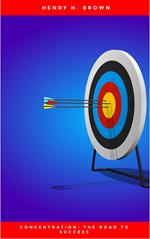 Concentration: The Road to Success
