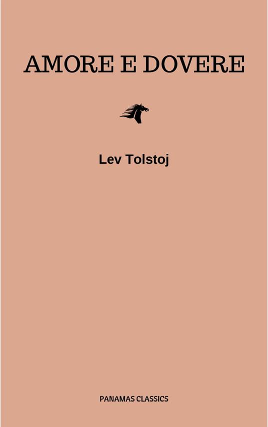 Amore e dovere - Lev Nikolaevic Tolstoj - ebook