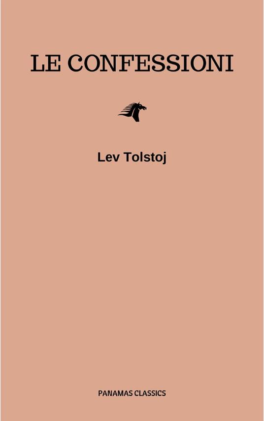 Le confessioni - Lev Nikolaevic Tolstoj - ebook