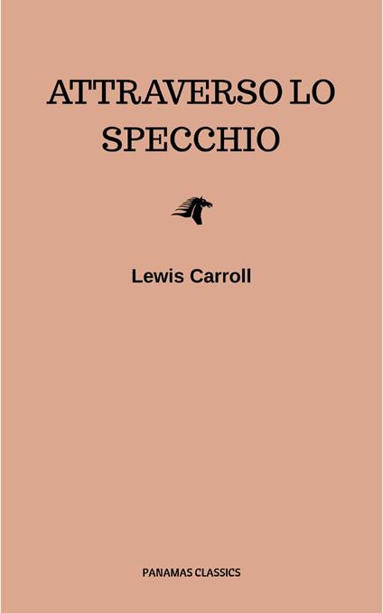 Attraverso lo specchio - Lewis Carroll - ebook
