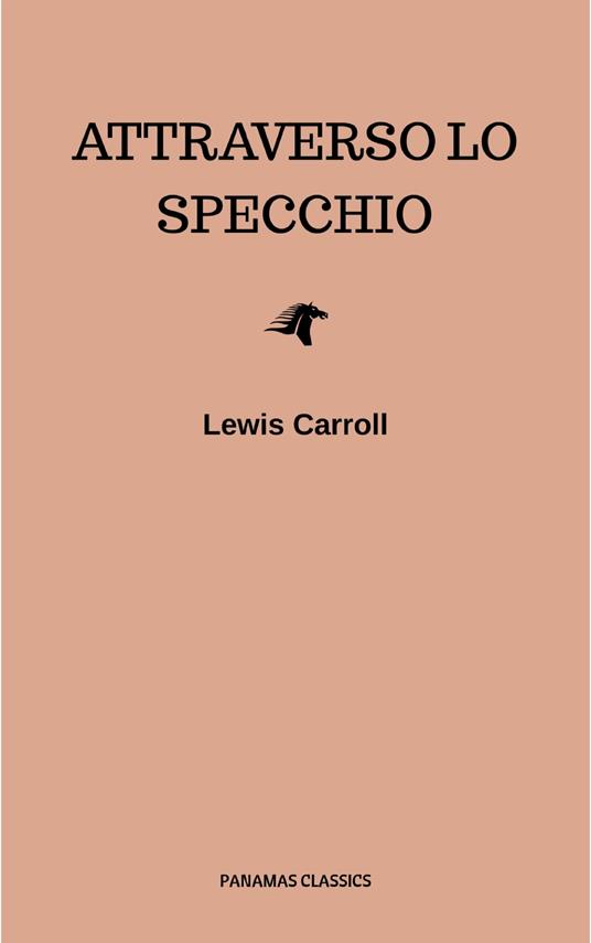 Attraverso lo specchio - Lewis Carroll - ebook