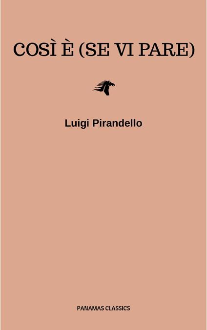 Così è (se vi pare) - Luigi Pirandello - ebook