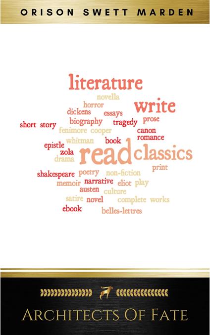 Architects of Fate, or, Steps To Success and Power