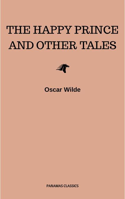 The Happy Prince and Other Tales