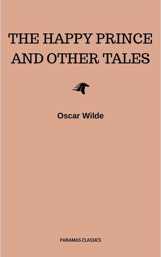 The Happy Prince and Other Tales
