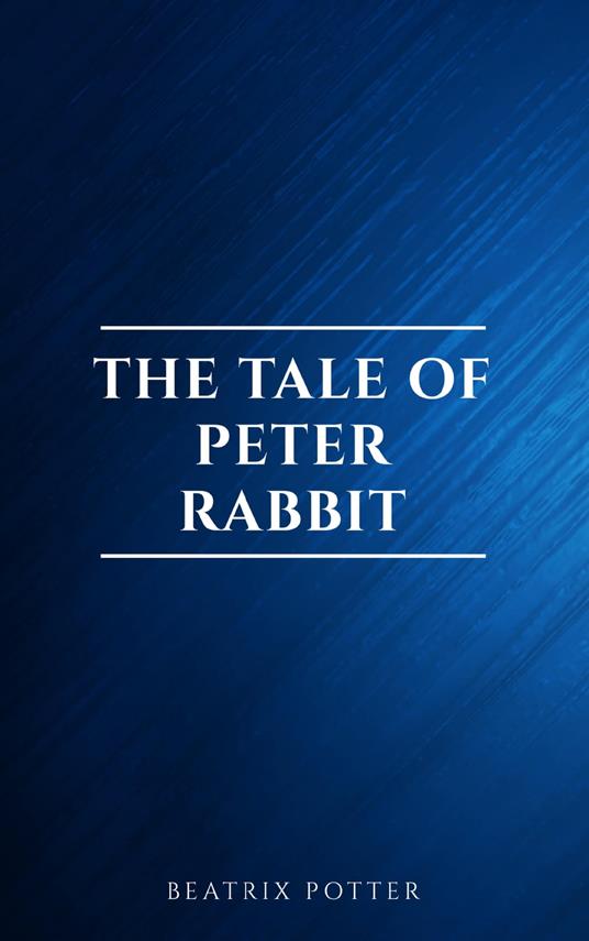 The Tale of Peter Rabbit