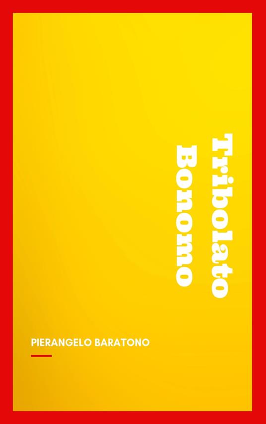 Tribolato Bonomo - Pierangelo Baratono,Auguste de Villiers de l'Isle Adam - ebook