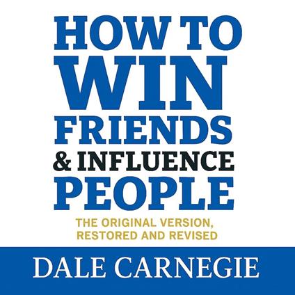 How to Win Friends and Influence People