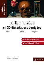 Le temps vécu en trente dissertations corrigées