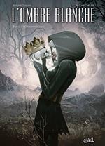 L'Ombre blanche T02