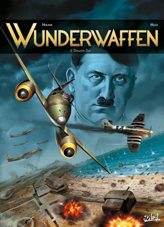 Wunderwaffen T05 - Disaster day