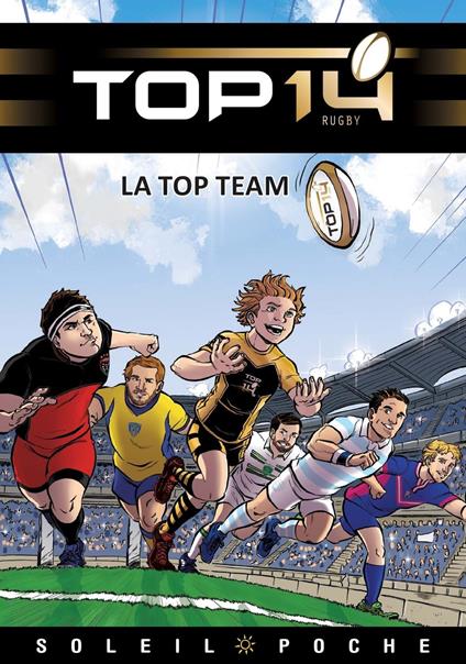 TOP 14 Roman jeunesse - La Top Team - Ludovic Danjou,Benjamin Ferré,Gildas Le Lannes,Gildas Le Roc'h - ebook