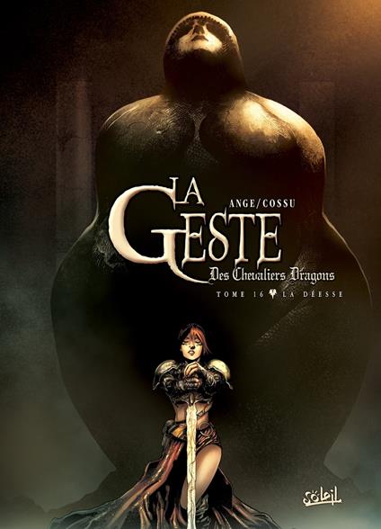 La Geste des Chevaliers Dragons T16