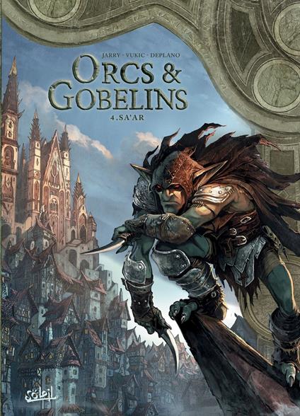 Orcs et Gobelins T04 - Sa'ar