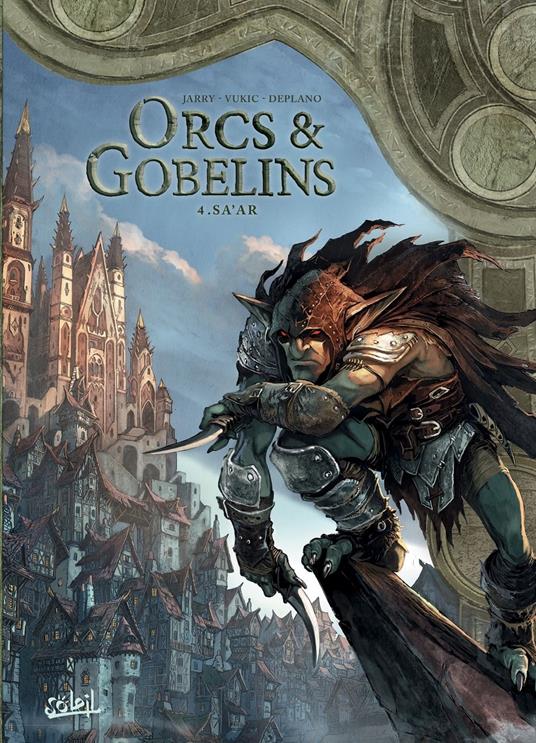 Orcs et Gobelins T04 - Sa'ar