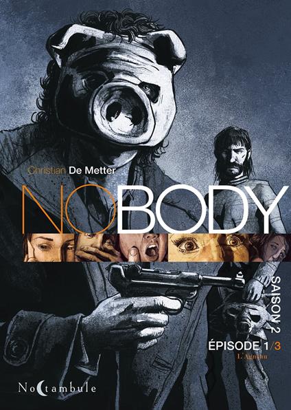 NOBODY Saison T02 Episode 1