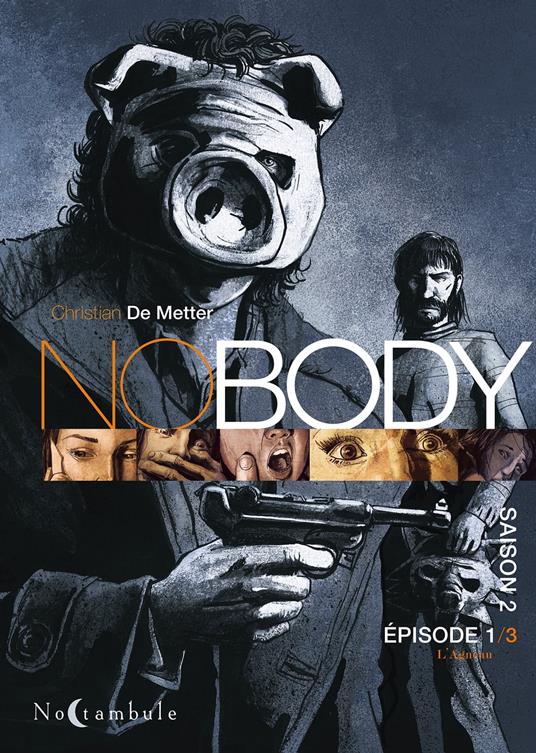 NOBODY Saison T02 Episode 1