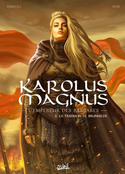 Karolus Magnus - L'Empereur des barbares T02