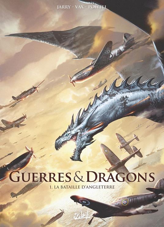 Guerres et Dragons T01 - La Bataille d'Angleterre