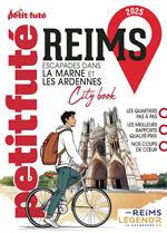 Guide Reims 2025 Petit Futé: Escapades en Champagne