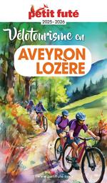 Guide Vélotourisme En Aveyron-lozère 2025 Petit Futé