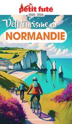 Guide Vélotourisme En Normandie 2025 Petit Futé