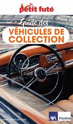 Guide Guide Des Véhicules De Collection 2025 Petit Futé
