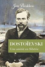 Dostoïevski : Souvenirs de son confident