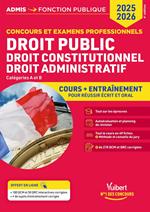 Droit public - Droit constitutionnel - Droit administratif - Cours et entraînement - Catégories A et B