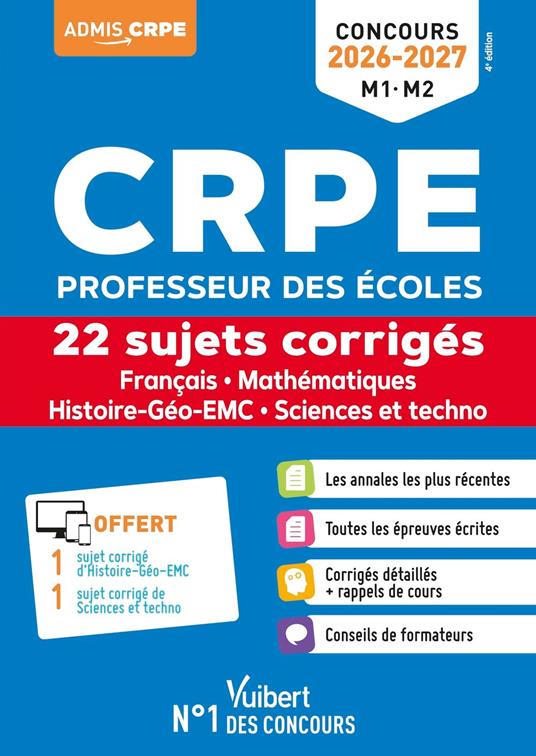 CRPE 2026-2027 (M1. M2) - Français, Mathématiques, Histoire-Géo-EMC, Sciences et techno - 22 sujets corrigés
