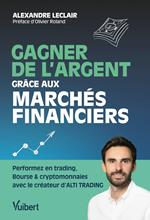 Gagner de l'argent grâce aux marchés financiers