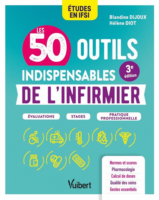 Les 50 outils indispensables de l'infirmier