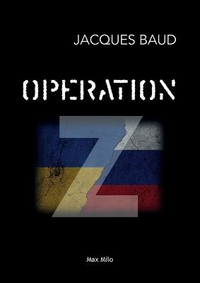 Opération Z - Jacques Baud - cover