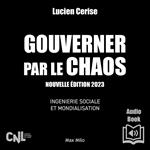 Gouverner par le chaos - Nouvelle édition 2023