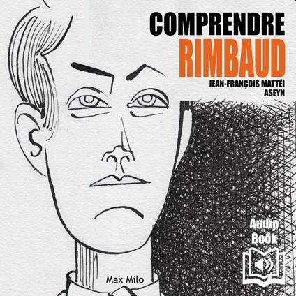 Comprendre Rimbaud