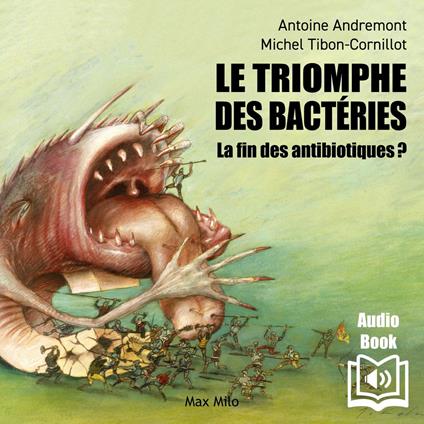 Le triomphe des bactéries