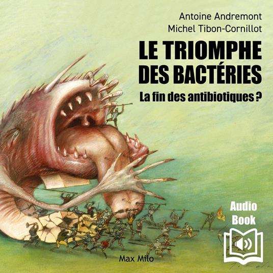 Le triomphe des bactéries
