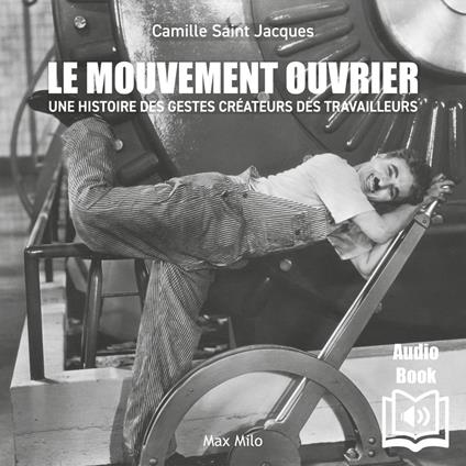 Le mouvement ouvrier