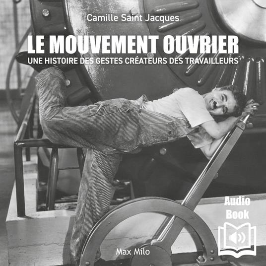 Le mouvement ouvrier