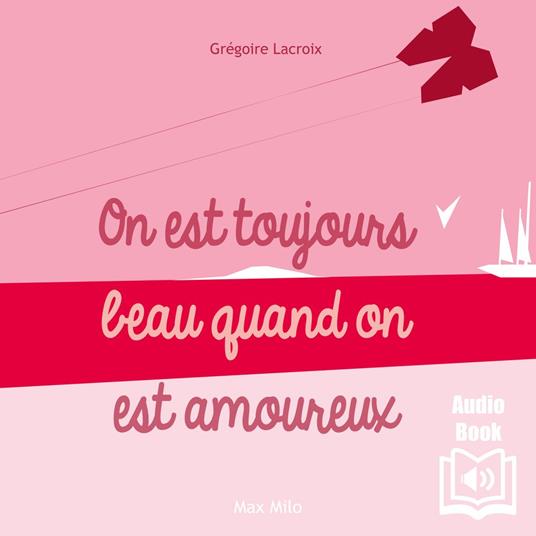 On est toujours beau quand on est amoureux