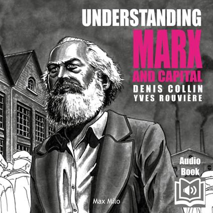 Understanding Marx and Capital