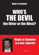 Who's the Devil? the Other or the West