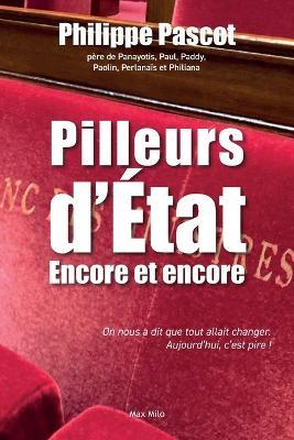 Pilleurs d'état: Encore et encore - Philippe Pascot - cover