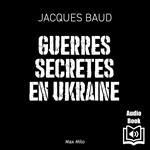 Guerres secrète en Ukraine