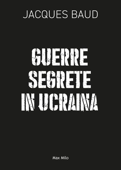 Guerre segrete in Ucraina - Jacques Baud - ebook
