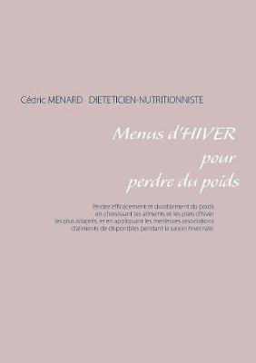 Menus d'hiver pour perdre du poids - Cédric Ménard - cover