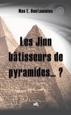 Les Jinn bâtisseurs de pyramides...? - Nas E Boutammina - cover